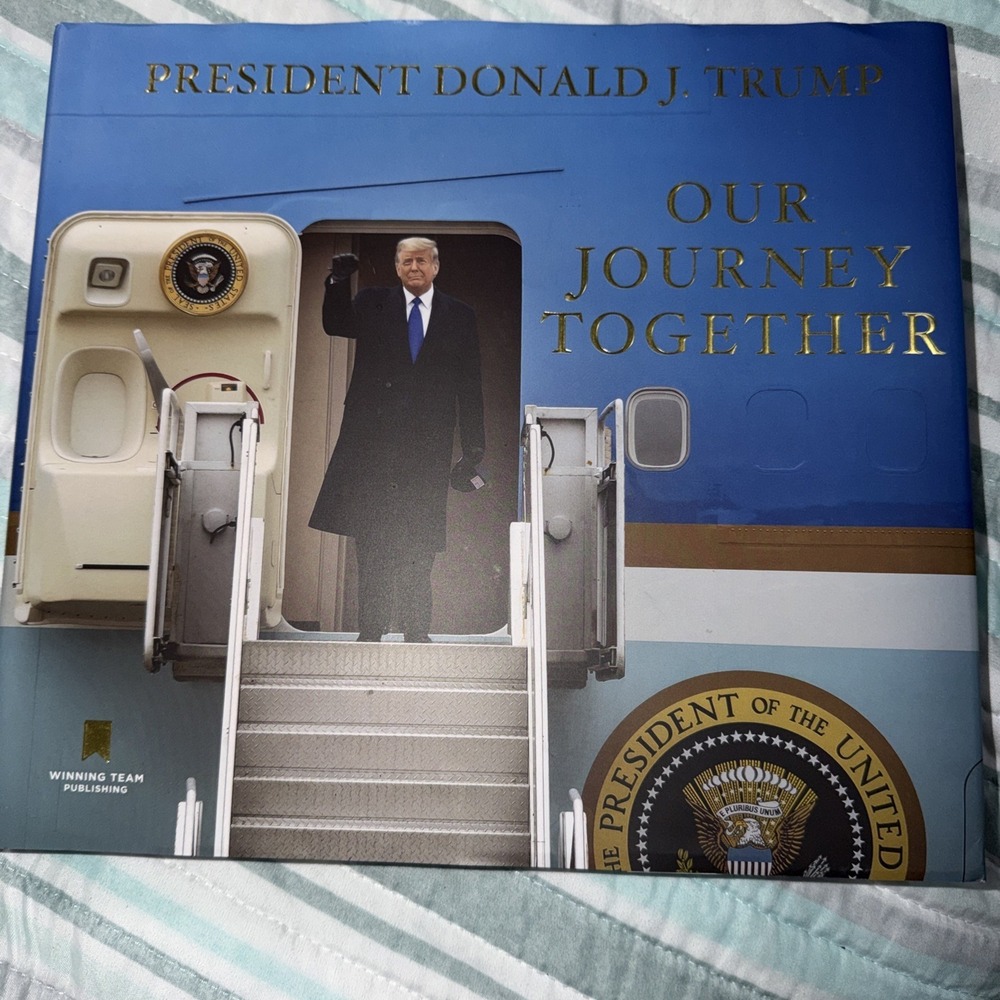 DONALD J TRUMP OUR JOURNEY‎ TOGETHER BOOK HARDCOVER PRESIDENT